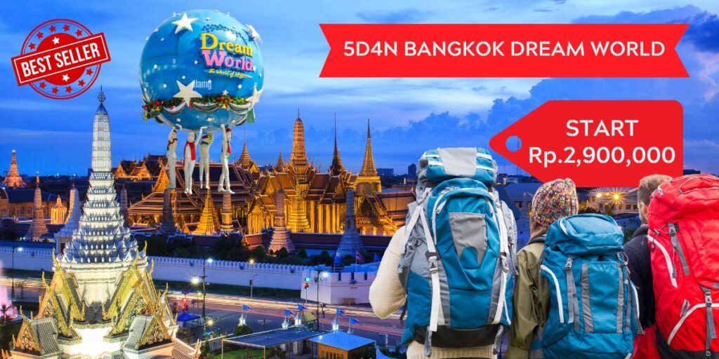 5D4N Bangkok Pattaya Dream World Best Price